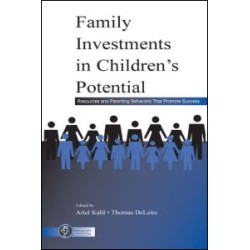 Family Investments in Children's Potential Family Investments in Children's Potential