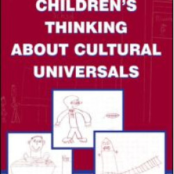 Children's Thinking About Cultural Universals