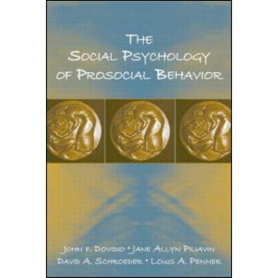 The Social Psychology of Prosocial Behavior