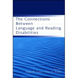 The Connections Between Language and Reading Disabilities The Connections Between Language and Reading Disabilities