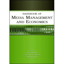 Handbook of Media Management and Economics Handbook of Media Management and Economics