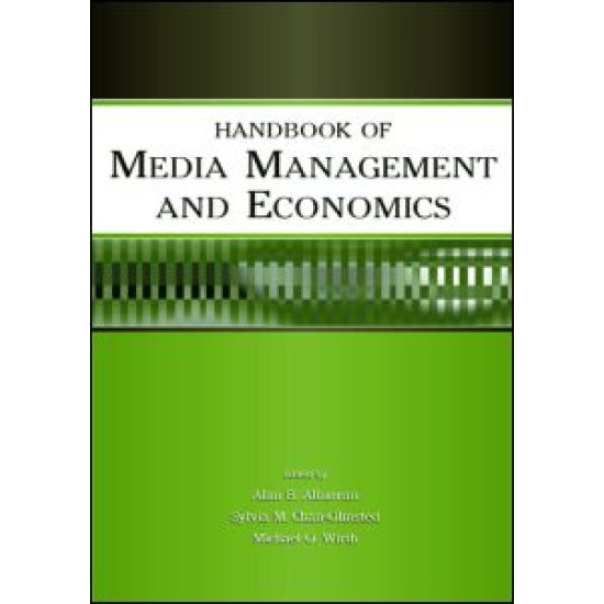 Handbook of Media Management and Economics