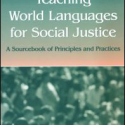 Teaching World Languages for Social Justice