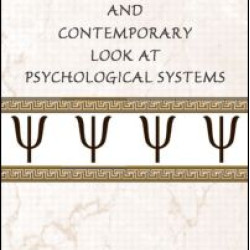 A Historical and Contemporary Look at Psychological Systems A Historical and Contemporary Look at Psychological Systems