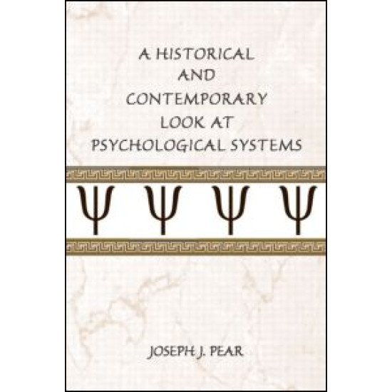 A Historical and Contemporary Look at Psychological Systems A Historical and Contemporary Look at Psychological Systems