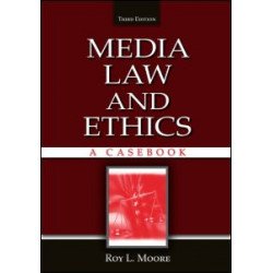Media Law and Ethics