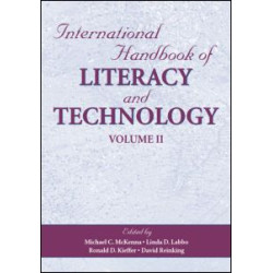 International Handbook of Literacy and Technology International Handbook of Literacy and Technology