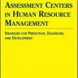 Assessment Centers in Human Resource Management