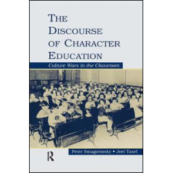 The Discourse of Character Education The Discourse of Character Education