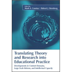 Translating Theory and Research Into Educational Practice Translating Theory and Research Into Educational Practice