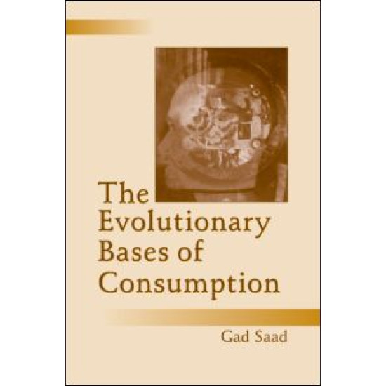 The Evolutionary Bases of Consumption