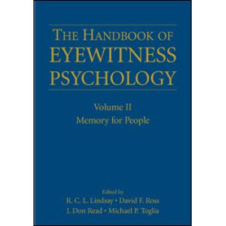 The Handbook of Eyewitness Psychology: Volume II