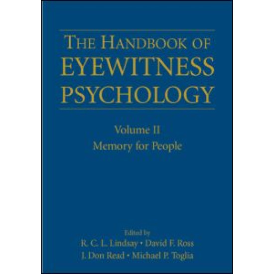 The Handbook of Eyewitness Psychology: Volume II