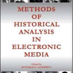 Methods of Historical Analysis in Electronic Media Methods of Historical Analysis in Electronic Media