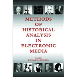 Methods of Historical Analysis in Electronic Media Methods of Historical Analysis in Electronic Media