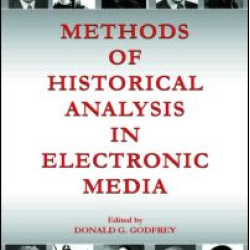 Methods of Historical Analysis in Electronic Media Methods of Historical Analysis in Electronic Media