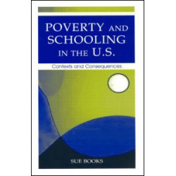 Poverty and Schooling in the U.S. Poverty and Schooling in the U.S.