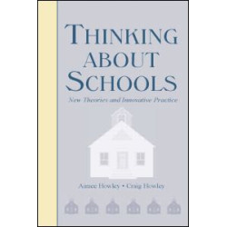 Thinking About Schools Thinking About Schools