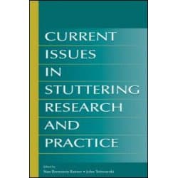 Current Issues in Stuttering Research and Practice