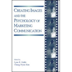 Creating Images and the Psychology of Marketing Communication Creating Images and the Psychology of Marketing Communication