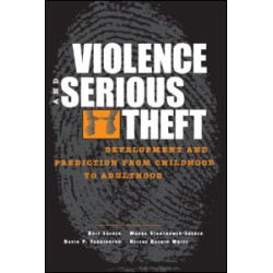 Violence and Serious Theft Violence and Serious Theft