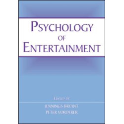 Psychology of Entertainment Psychology of Entertainment