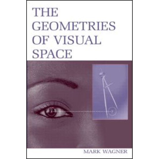 The Geometries of Visual Space