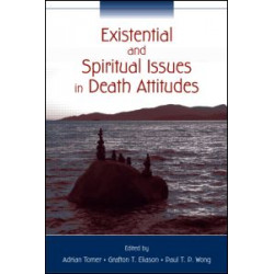 Existential and Spiritual Issues in Death Attitudes Existential and Spiritual Issues in Death Attitudes