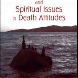 Existential and Spiritual Issues in Death Attitudes