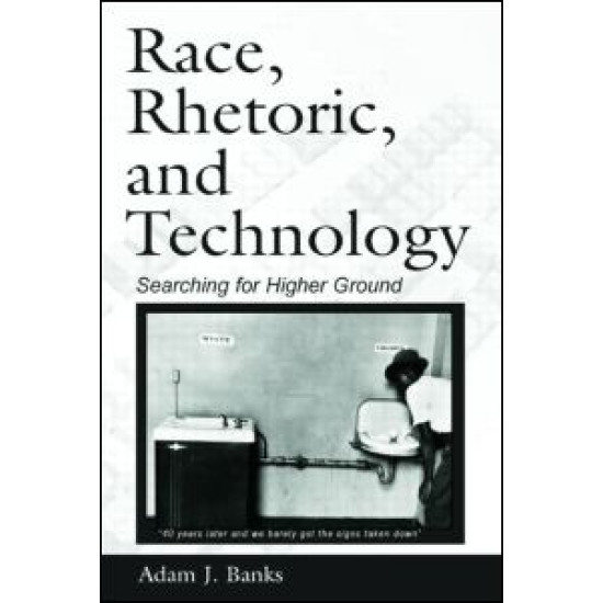 Race, Rhetoric, and Technology
