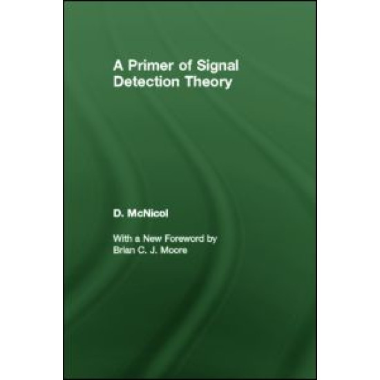 A Primer of Signal Detection Theory A Primer of Signal Detection Theory