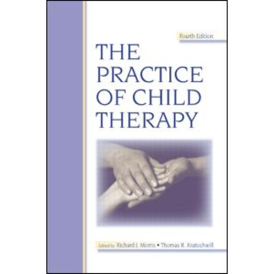 The Practice of Child Therapy The Practice of Child Therapy