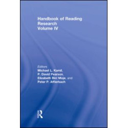 Handbook of Reading Research, Volume IV Handbook of Reading Research, Volume IV
