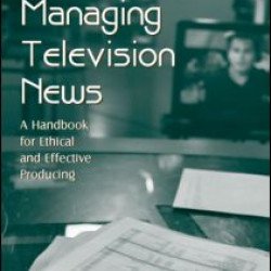 Managing Television News Managing Television News