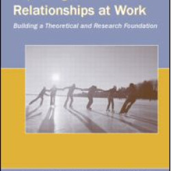 Exploring Positive Relationships at Work