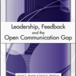 Leadership, Feedback and the Open Communication Gap