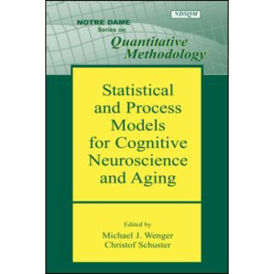 Statistical and Process Models for Cognitive Neuroscience and Aging