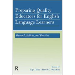 Preparing Quality Educators for English Language Learners Preparing Quality Educators for English Language Learners