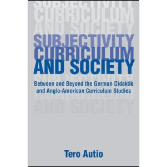 Subjectivity, Curriculum, and Society