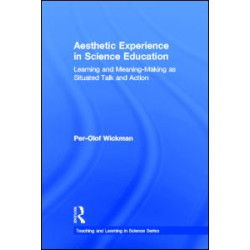 Aesthetic Experience in Science Education Aesthetic Experience in Science Education