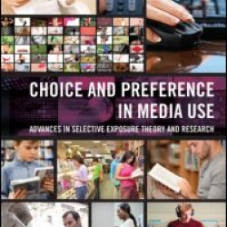 Choice and Preference in Media Use Choice and Preference in Media Use