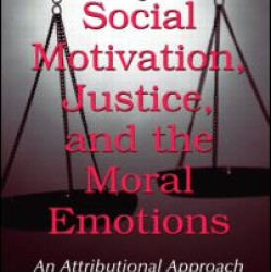 Social Motivation, Justice, and the Moral Emotions