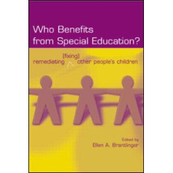 Who Benefits From Special Education? Who Benefits From Special Education?
