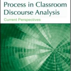 The Research Process in Classroom Discourse Analysis The Research Process in Classroom Discourse Analysis
