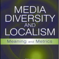 Media Diversity and Localism Media Diversity and Localism