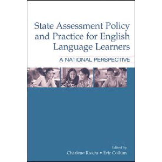 State Assessment Policy and Practice for English Language Learners