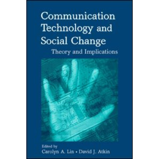Communication Technology and Social Change Communication Technology and Social Change