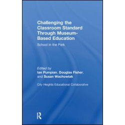 Challenging the Classroom Standard Through Museum-based Education