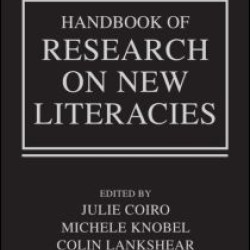 Handbook of Research on New Literacies