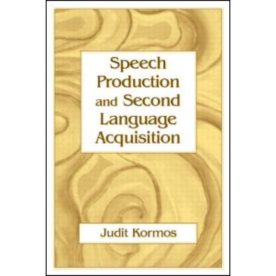 Speech Production and Second Language Acquisition